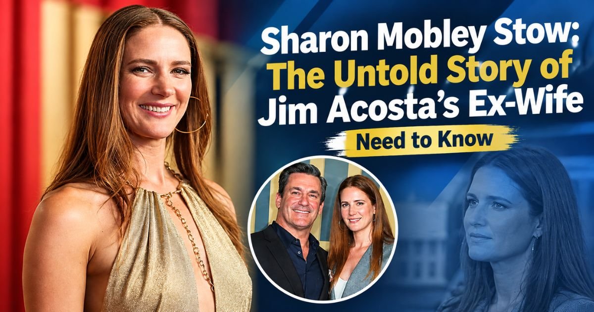 Sharon Mobley Stow: Who Is Jim Acosta's Ex-Wife?